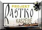 Projekt Rastko - Kaszebe